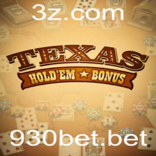 Explorando Texas Hold'em Bonus no 930bet